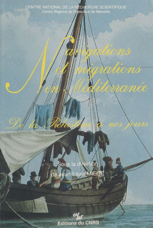 ebook cover of Navigation et migrations en Méditerranée : de la préhistoire à nos jours, by Collectif