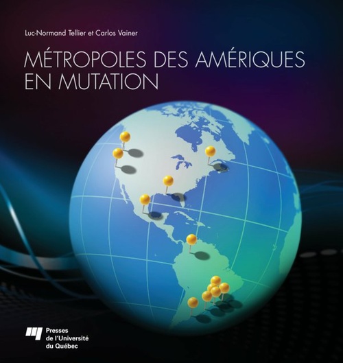 ebook cover of Métropoles des Amériques en mutation, by Luc-normand Tellier, Carlos Vainer