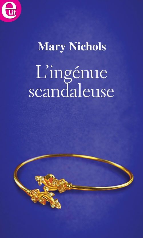 Couverture ebook de L'ingénue scandaleuse, de Mary Nichols