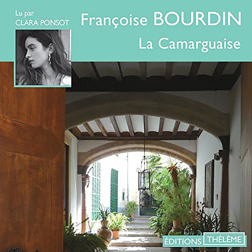 Couverture audiobook de La Camarguaise, de Françoise Bourdin