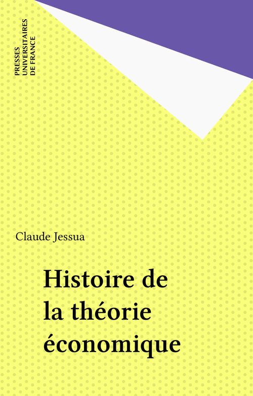 ebook cover of Histoire de la théorie économique, by Claude Jessua