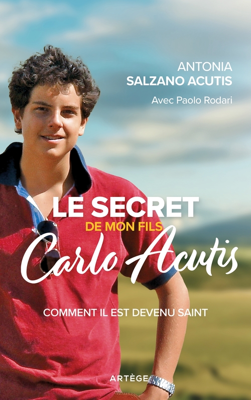 ebook cover of Le secret de mon fils, Carlo Acutis, by Antonia Salzano Acutis