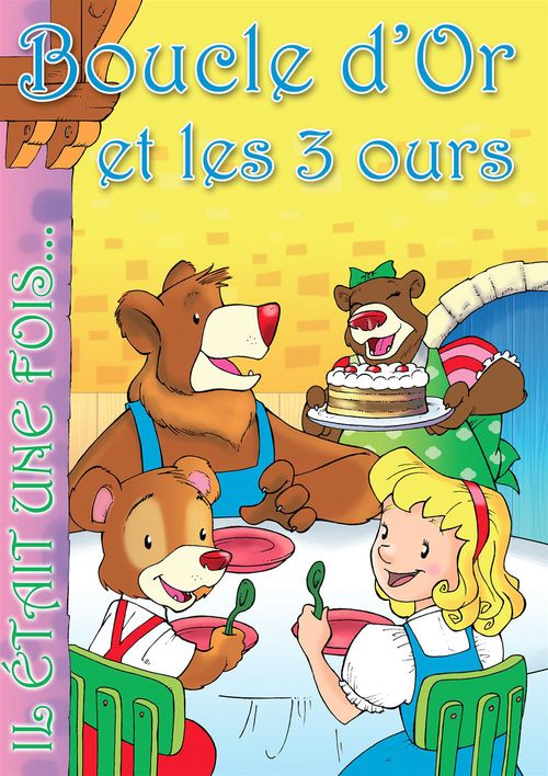 ebook cover of Boucle d'Or et les 3 ours, by Il Etait Une Fois, Jesus Lopez Pastor, G Textes Inspires Des Contes D'Andersen