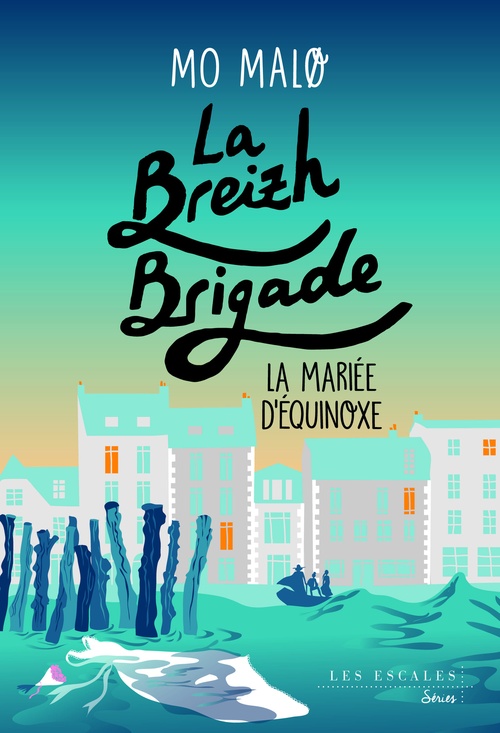 Couverture ebook de La Breizh Brigade - Tome 04 La mariée d'Equinoxe, de Mo Malo
