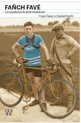 Couverture ebook de Fanch Fave, la coqueluche de Brest-Kerabécam, de Yves Favé