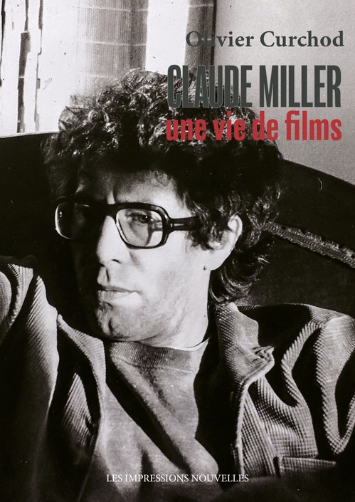 ebook cover of Claude Miller, une vie de films, by Olivier Curchod