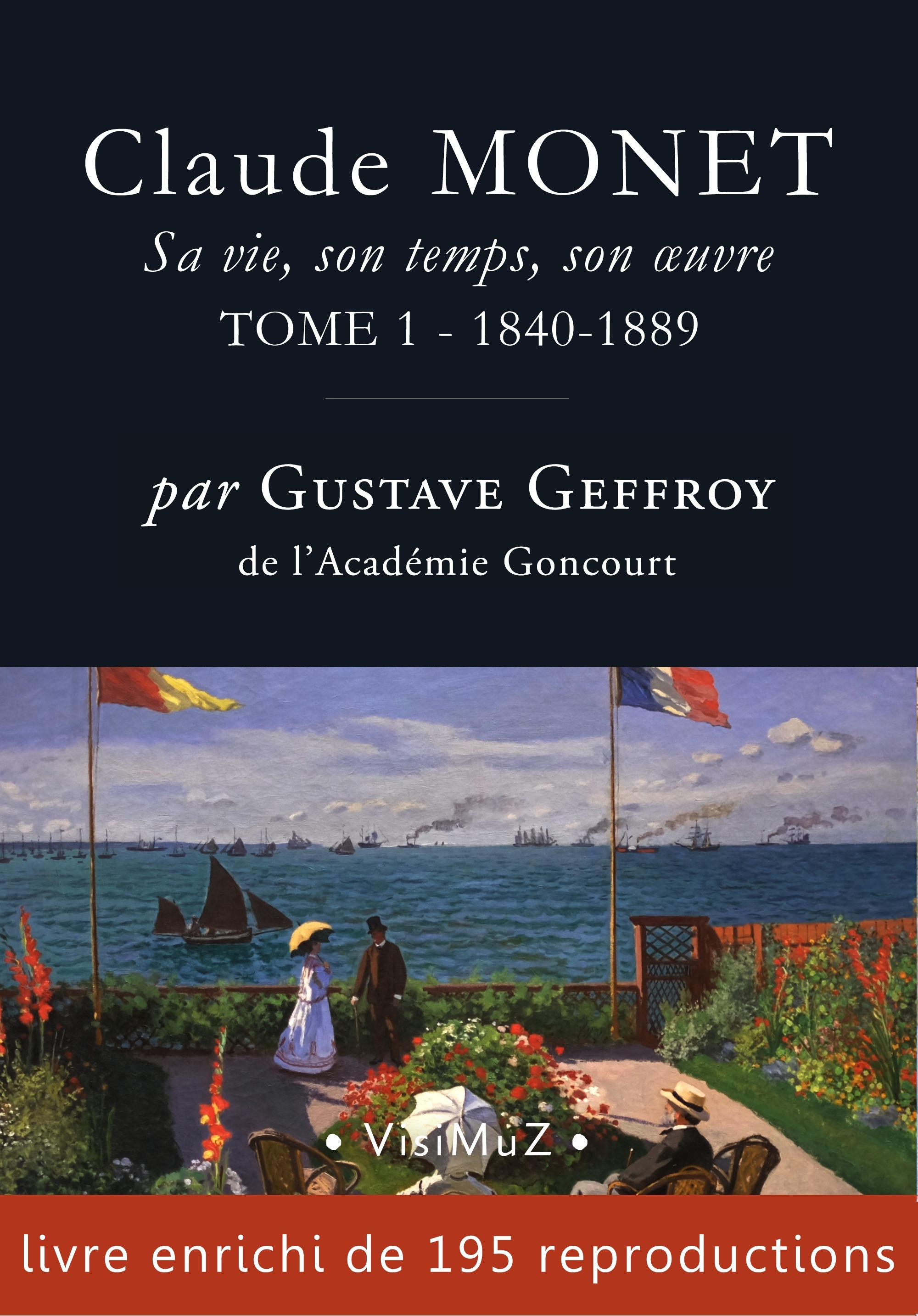 Couverture ebook de Claude Monet. Sa vie, son temps, son oeuvre, de Gustave Geffroy