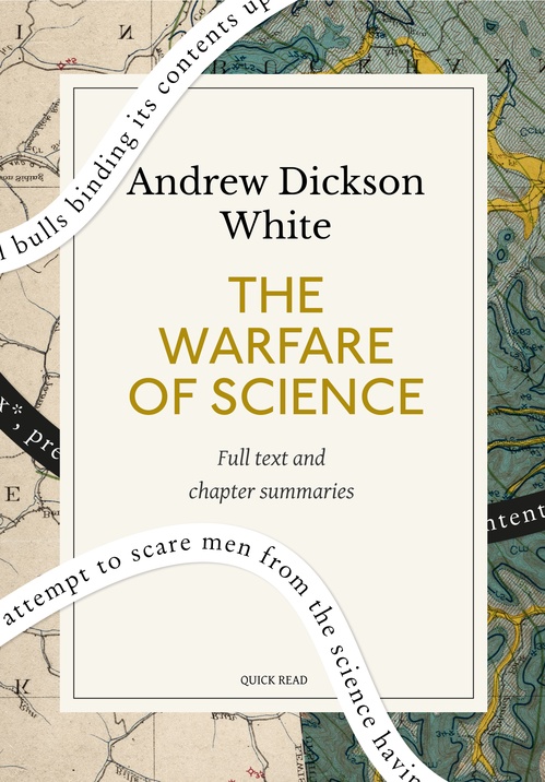 ebook cover of The Warfare of Science: A Quick Read edition, by Andrew Dickson White, Quick Read