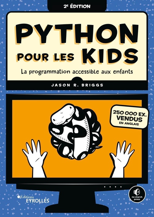 Couverture ebook de Python pour les kids, de Jason R. Briggs