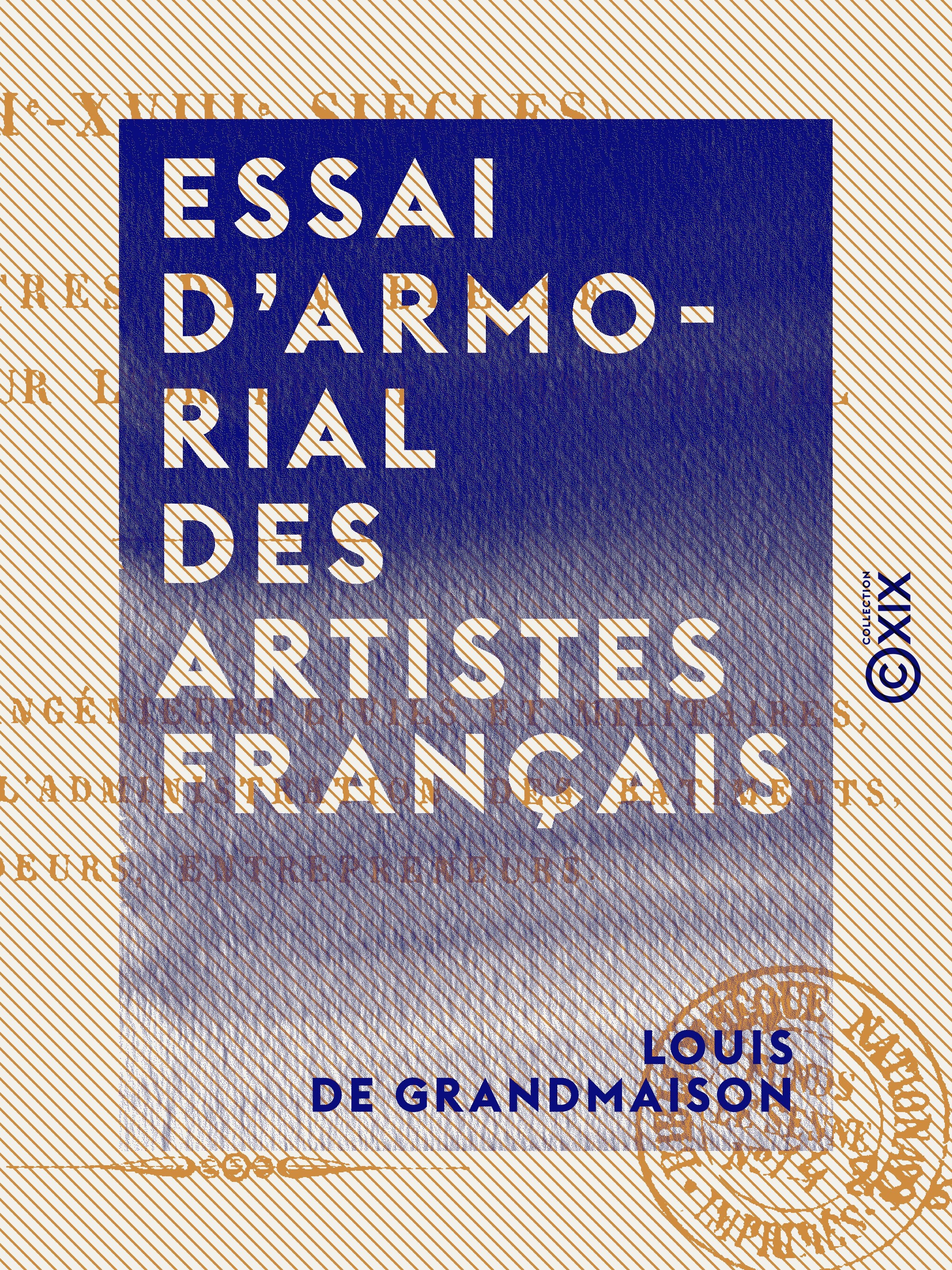 Couverture ebook de Essai d'armorial des artistes français - XVIe-XVIIIe siècles, de Louis De Grandmaison