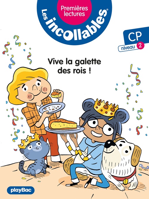 ebook cover of Incollables -Premières lectures -Vive la galette des rois ! - Tome 20 - niveau 2, by Marie Lenne-Fouquet