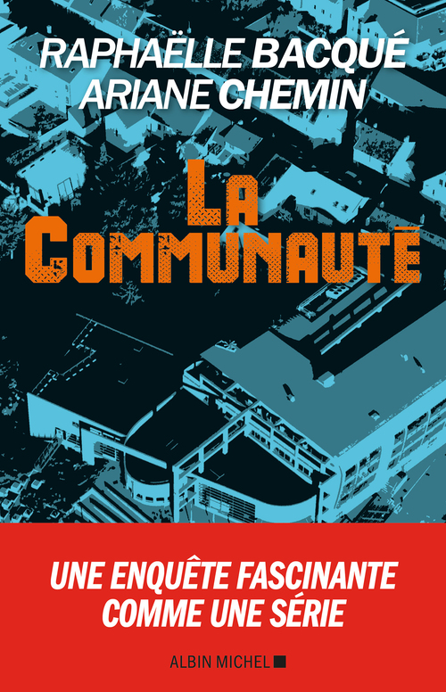 ebook cover of La Communauté, by Raphaëlle Bacqué, Ariane Chemin
