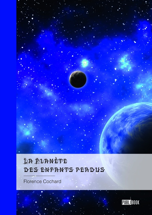 ebook cover of La Planète des enfants perdus, by Florence Cochard