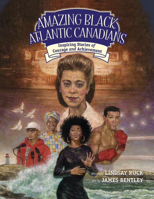 ebook cover of Amazing Black Atlantic Canadians, by Lindsay Ruck