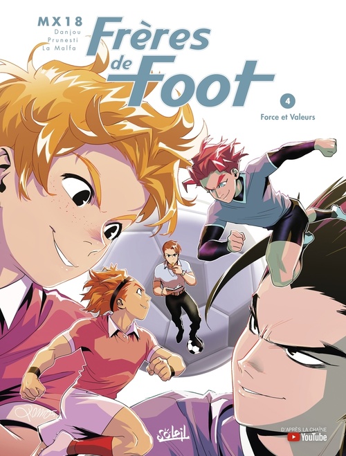 ebook cover of Frères de foot T04 - Force et Valeurs, by MX18