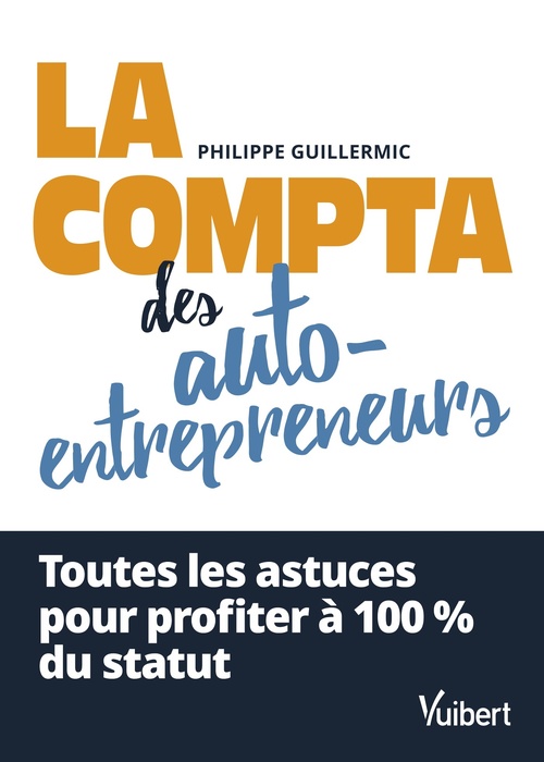 ebook cover of La compta des auto-entrepreneurs, by Philippe Guillermic