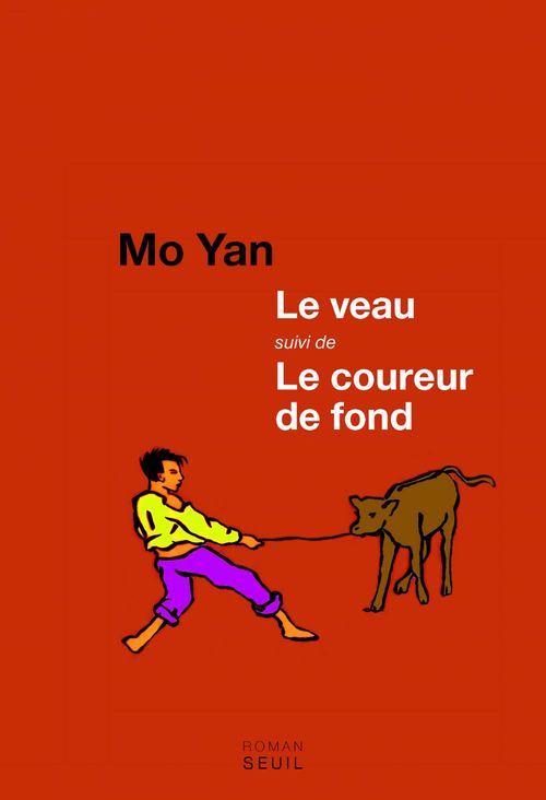 ebook cover of Le Veau suivi de Le Coureur de fond, by Mo yan, Francois Sastourne