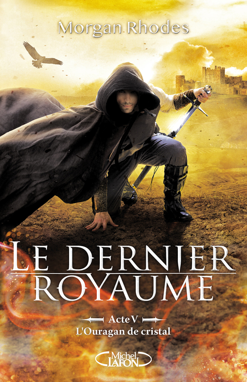 ebook cover of Le dernier Royaume Acte V L'ouragan de cristal, by Morgan Rhodes