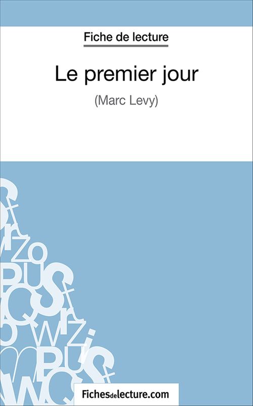 ebook cover of Le premier jour, by Fichesdelecture.Com, Amandine Lilois