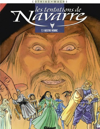 Couverture ebook de Les Tentations de Navarre - Tome 01, de Patrick Cothias, Pierre Wachs