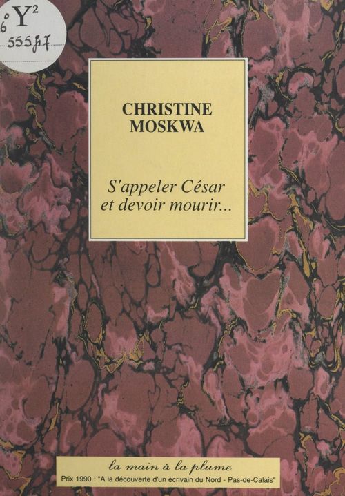 Couverture ebook de S'appeler César et devoir mourir..., de Christine Moskwa