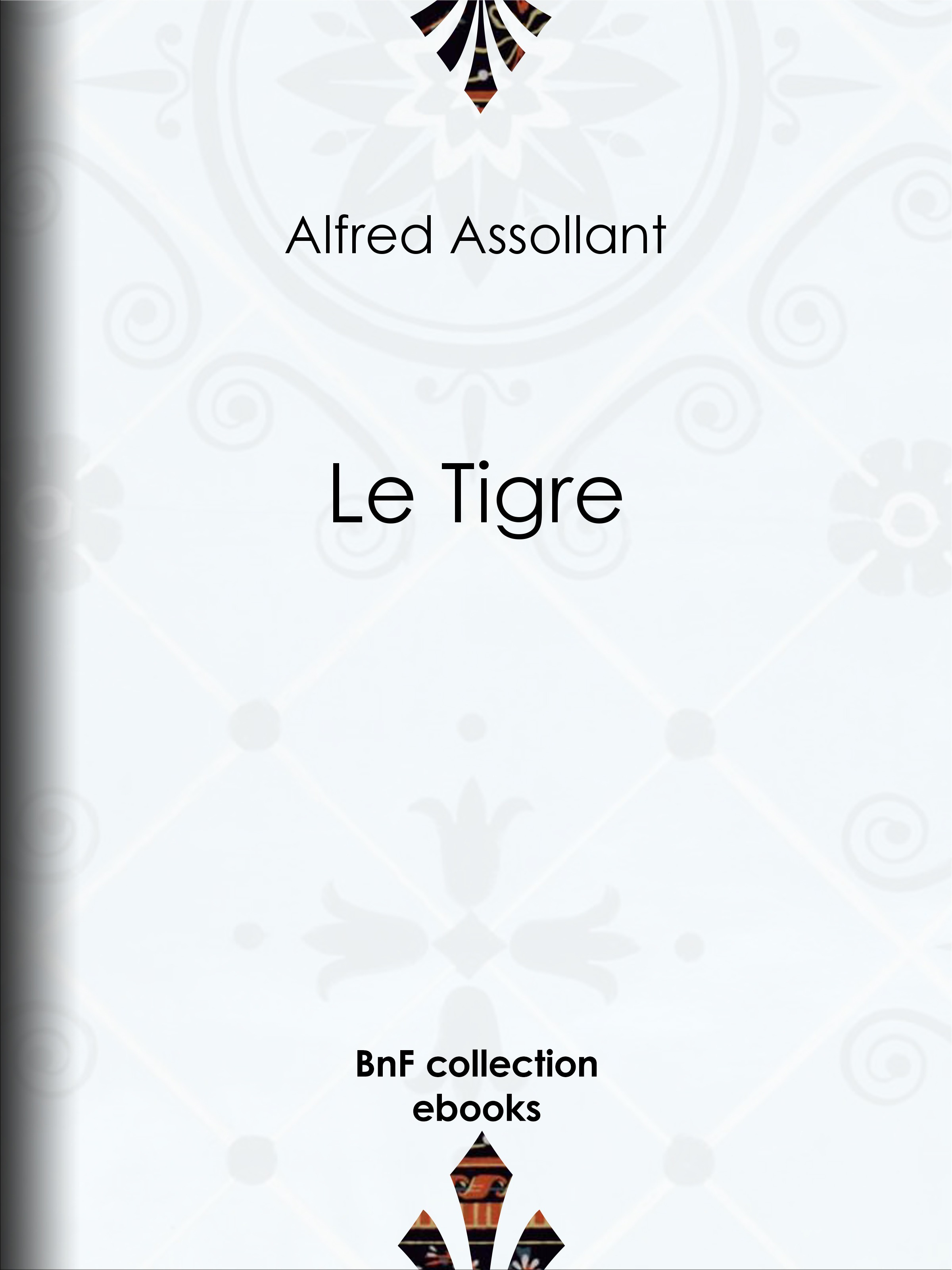 ebook cover of Le Tigre, by Alfred Assollant