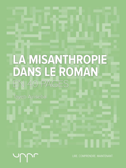 Couverture ebook de La misanthropie dans le roman - En 40 pages, de Tayeb Ainseba