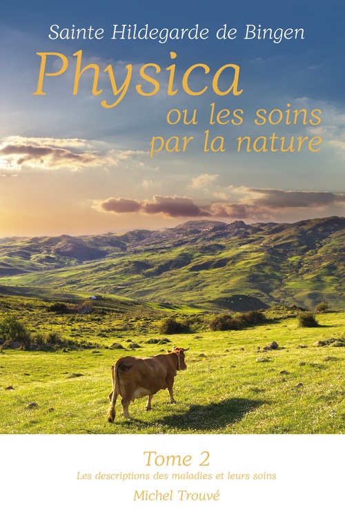Couverture ebook de Physica ou les soins par la nature, tome 2, de Michel Trouvé