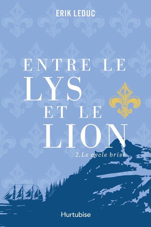 Couverture ebook de Entre le lys et le lion - Tome 2, de Erik Leduc