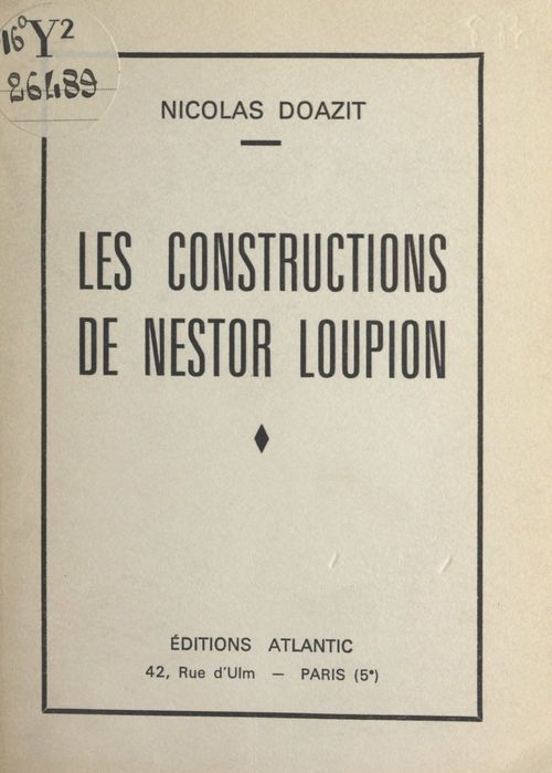 Couverture ebook de Les constructions de Nestor Loupion, de Nicolas Doazit