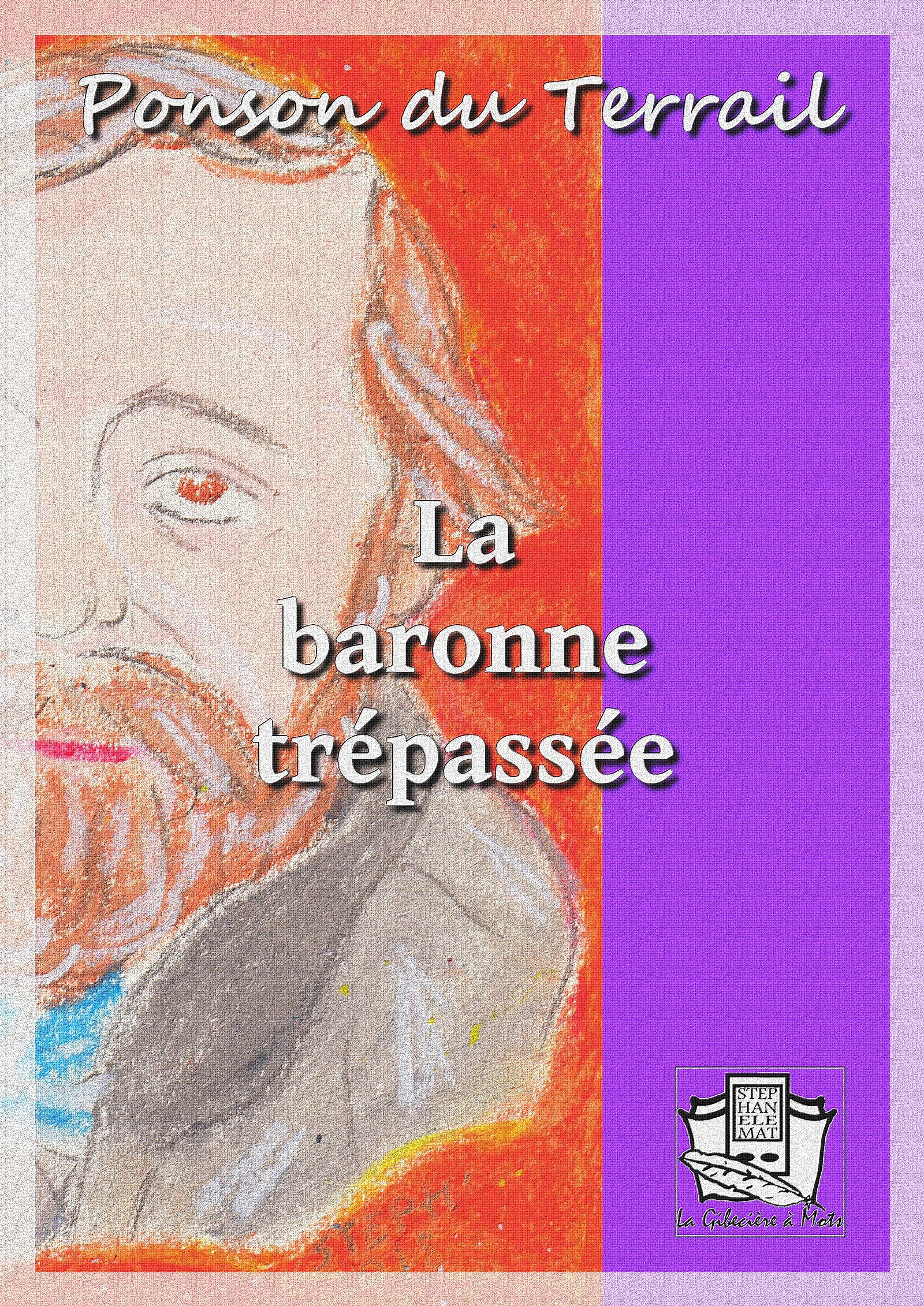 ebook cover of La baronne trépassée, by Ponson du Terrail