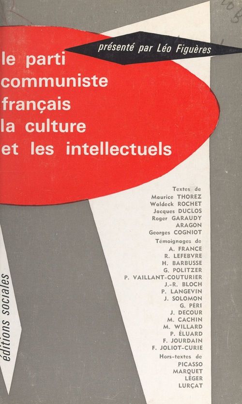 Couverture ebook de Le parti communiste français, la culture et les intellectuels, de Georges Cogniot, Jacques Duclos, Louis Aragon, Maurice Thorez, Roger Garaudy, Waldeck Rochet