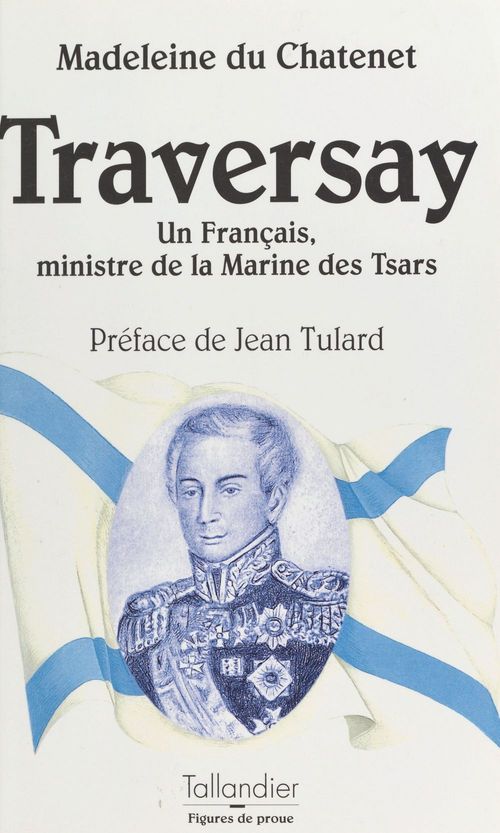 ebook cover of Traversay : un Français, ministre de la Marine des tsars, by Du Chatenet/Tulard