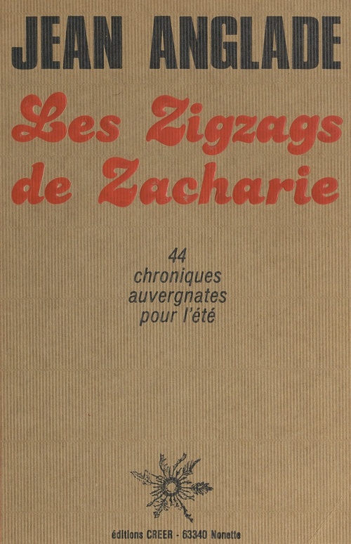 ebook cover of Les zigzags de Zacharie, by Jean Anglade