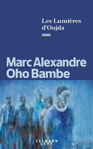 ebook cover of Les Lumières d'Oujda, by Marc Alexandre Oho Bambe