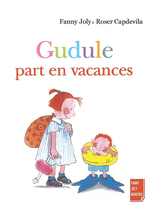 Couverture ebook de Gudule part en vacances, de Roser Capdevila, Fanny Joly