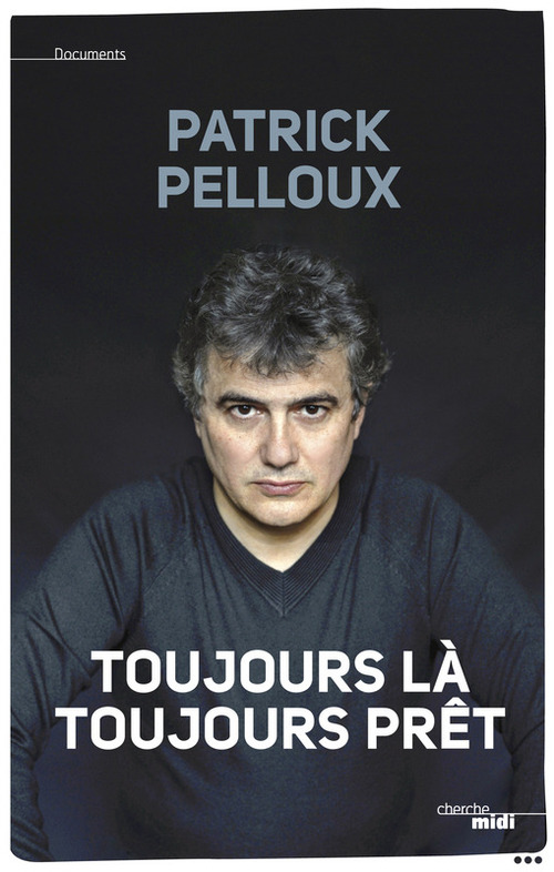 Couverture ebook de Toujours là, toujours prêt, de Patrick Pelloux