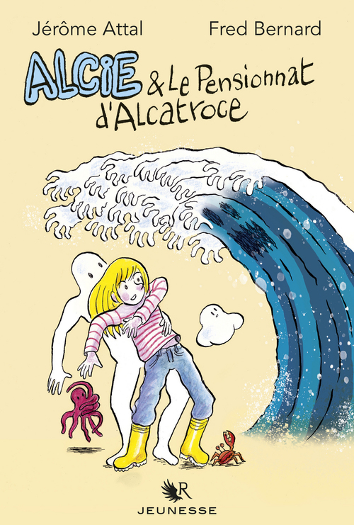 Couverture ebook de Alcie et le pensionnat d'Alcatroce, de Jérôme Attal, Fred Bernard