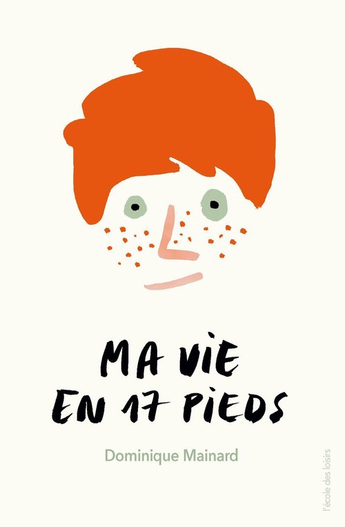 Couverture ebook de Ma vie en 17 pieds, de Dominique Mainard