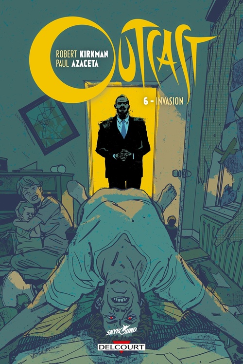 Couverture ebook de Outcast T06 - Invasion, de Robert Kirkman