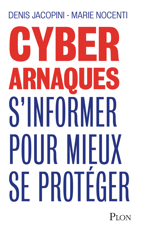 Couverture ebook de Cyberarnaques, de Denis Jacopini, Marie Nocenti