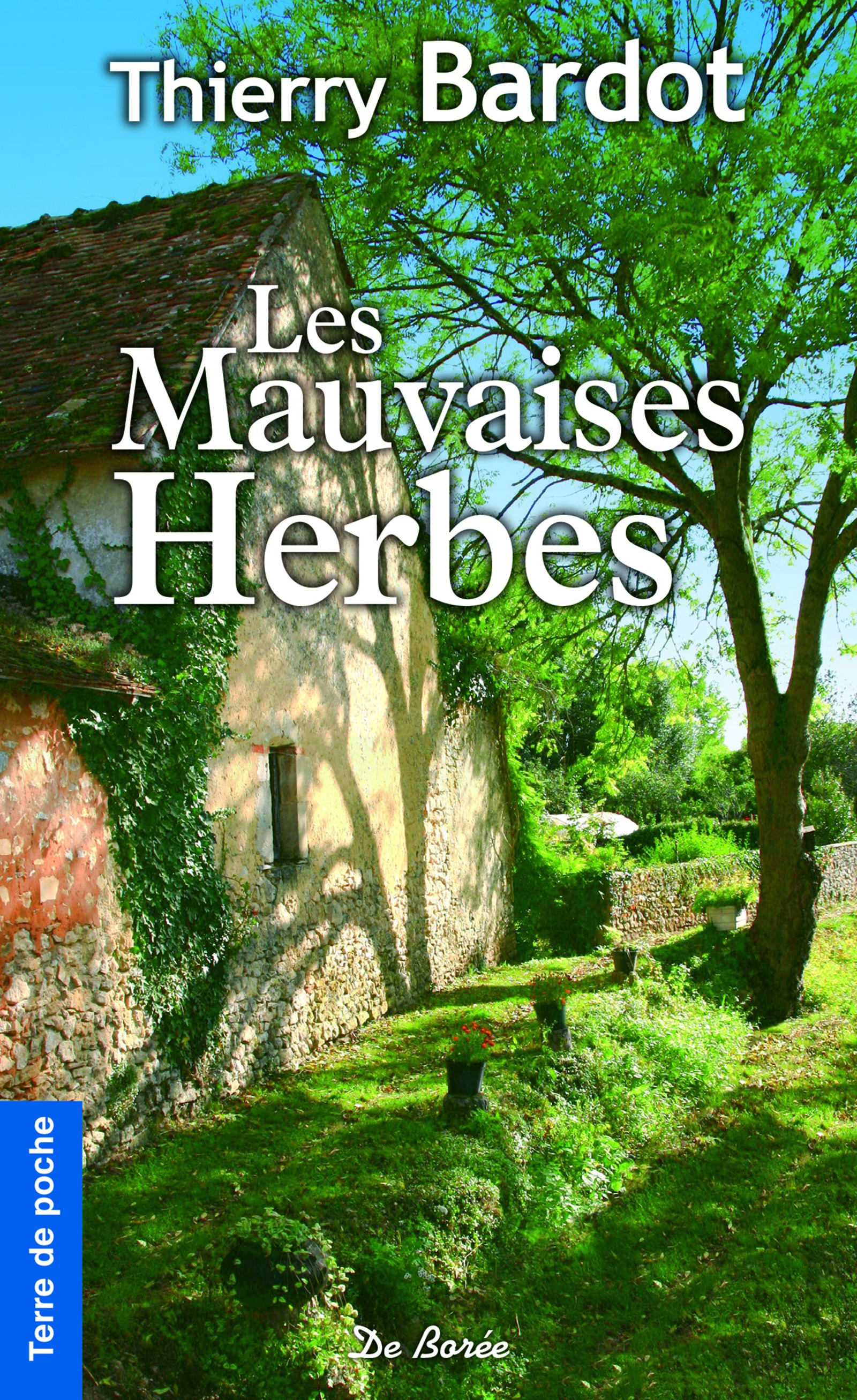 ebook cover of Les Mauvaises Herbes, by Thierry Bardot