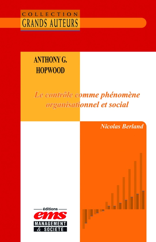 Couverture ebook de Anthony G. Hopwood - Le contrôle comme phénomène organisationnel et social, de Nicolas Berland