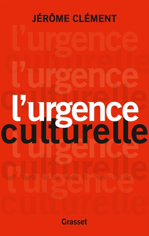 Couverture ebook de L'urgence culturelle, de Jérôme Clément
