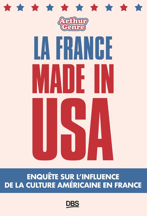 Couverture ebook de La France made in USA, de Arthur Genre