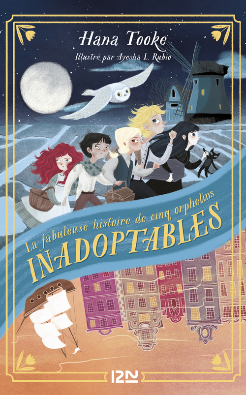 ebook cover of La fabuleuse histoire de cinq orphelins inadoptables - tome 1, by Ayesha L. Rubio, Hana Tooke