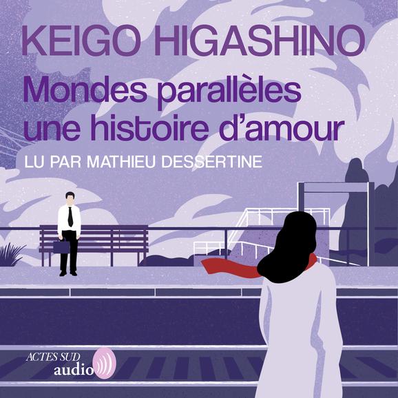Couverture audiobook de Mondes parallèles, une histoire d'amour, de Keigo Higashino