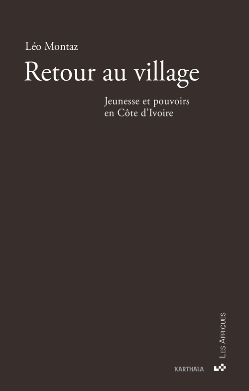 Couverture ebook de Retour au village. Jeunesse et pouvoirs en Côte d'Ivoire, de N.C.