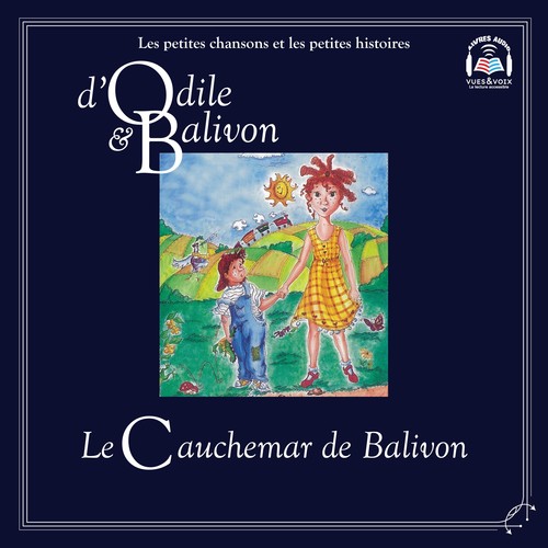 Couverture audiobook de Odile et Balivon : Le cauchemar de Balivon, de Yvon Rioux