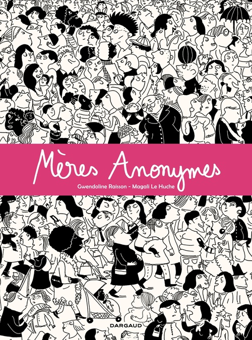 ebook cover of Mères Anonymes, by Gwendoline Raisson, Magali Le Huche